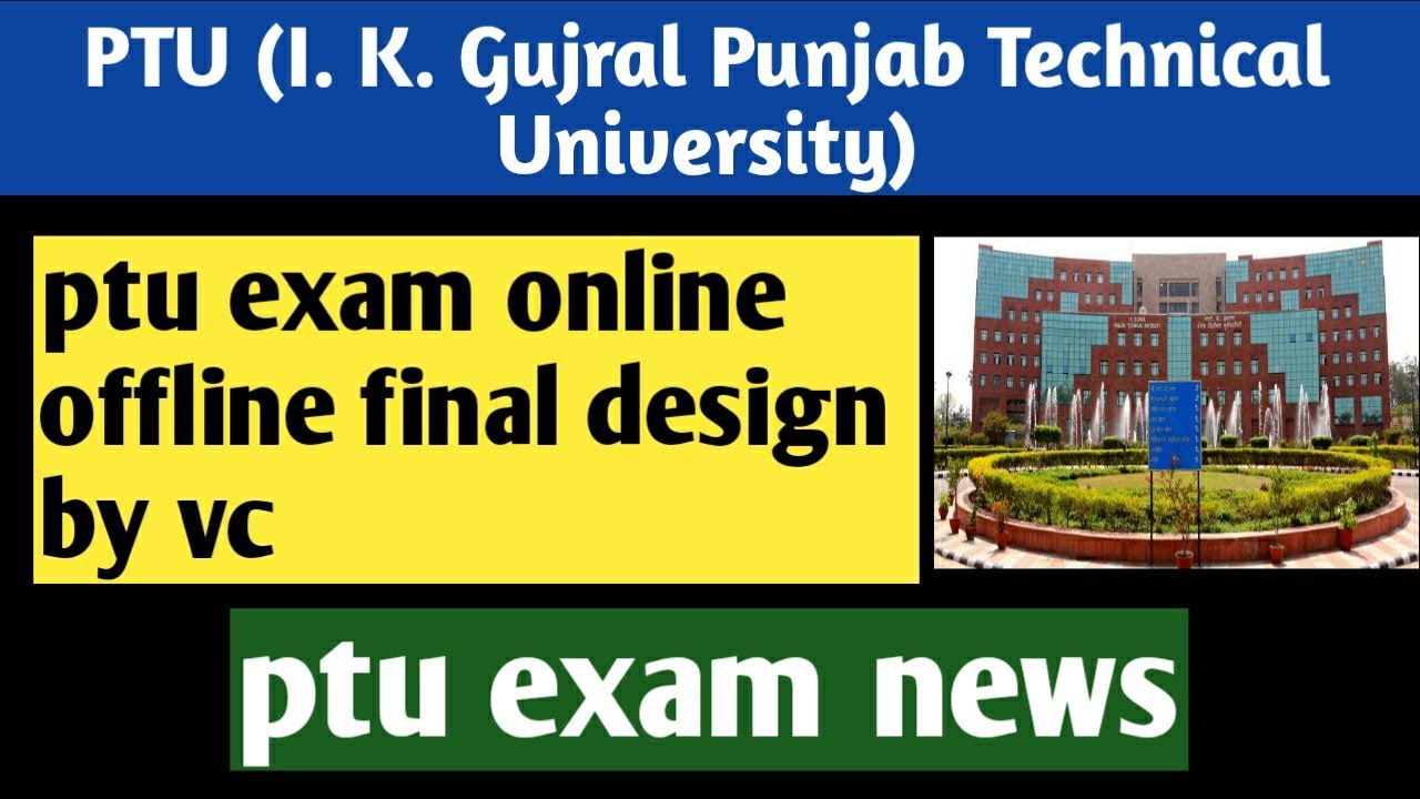 ptu exam news today | ptu vc final decision for exams 2021 | IKGPTU exam news | ptu exam news update