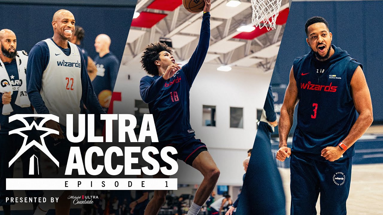 Inside the Washington Wizards Training Camp | ULTRA Access