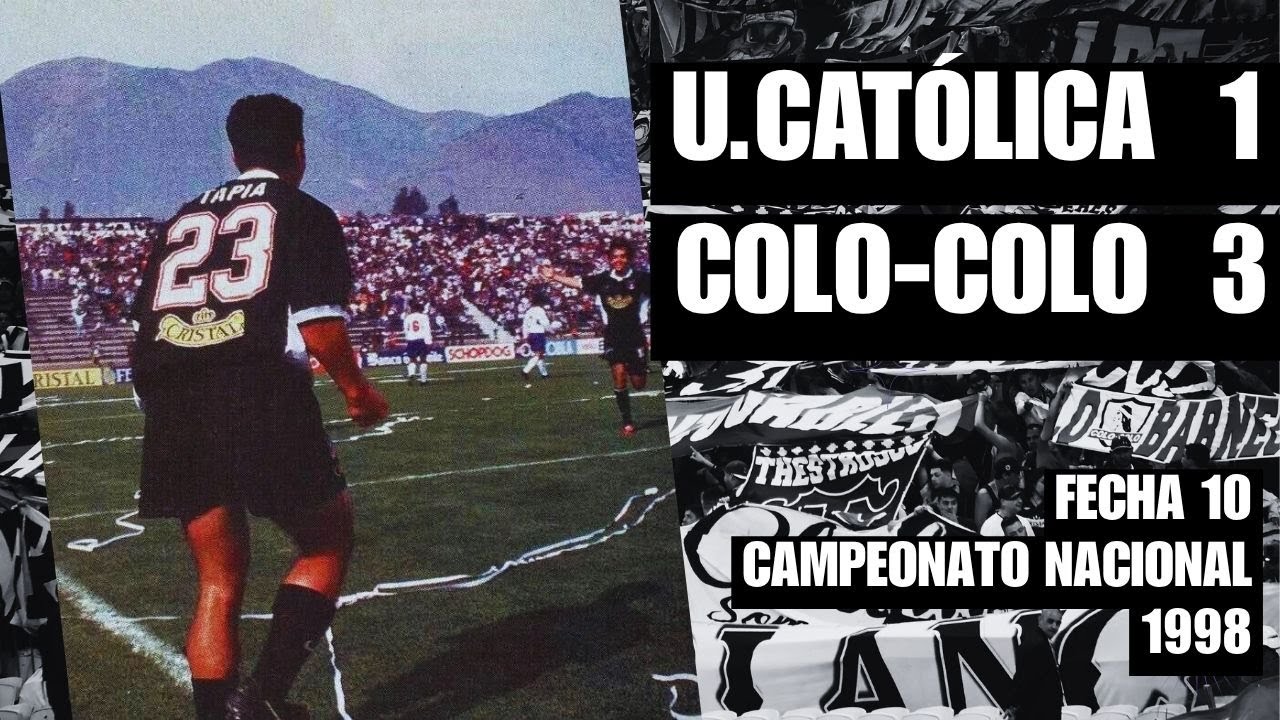 Colo-Colo 3 x 1 U. Católica | Campeonato Nacional 1998 (Fecha 10)