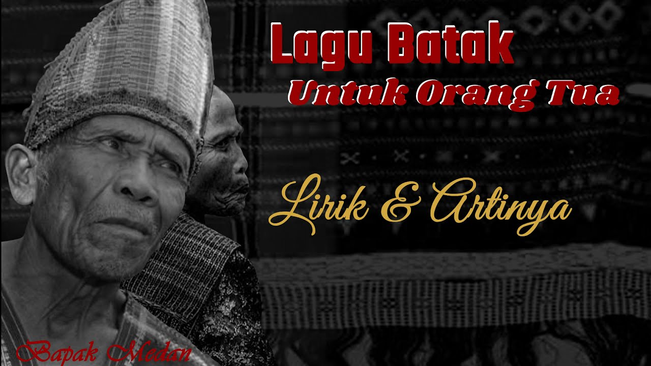 LAGU BATAK Untuk Orangtua - Mauliate Ma Inang - Dalan Na Rais - Tangis Hu Tu Dainang |LIRIK&ARTINYA|