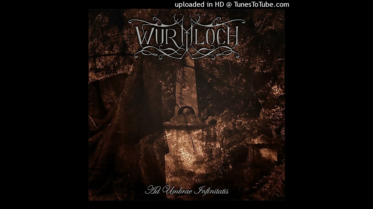 Wurmloch - Ad Umbrae Infinitatis