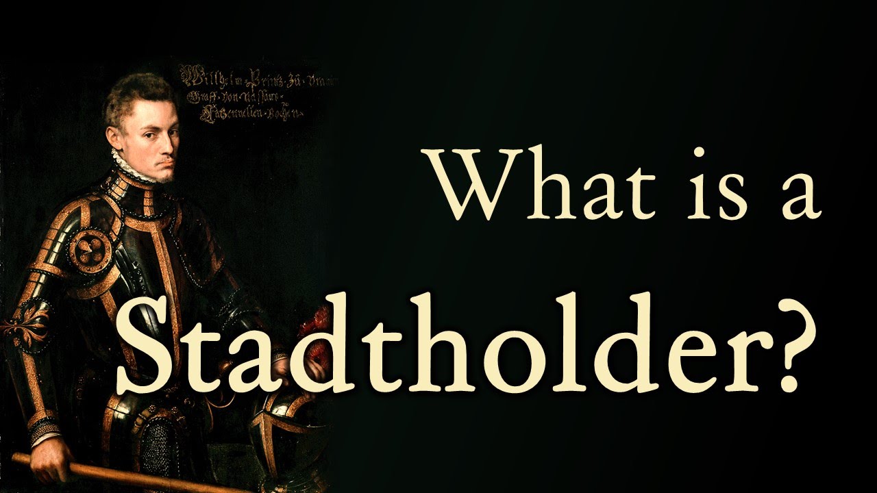 Что такое штатгальтер? / Что такое штатгальтер? (Голландская Республика - Европейская история)