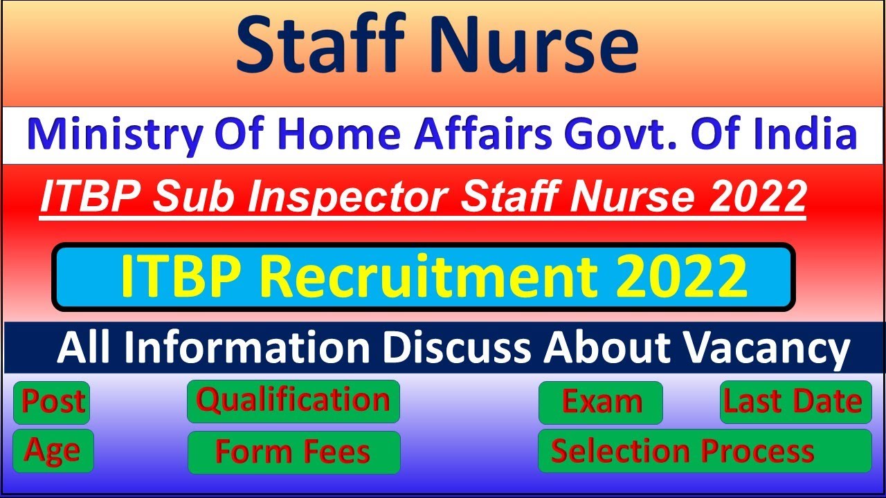 ITBP Sub Inspector Staff Nurse Vacancy 2022 || Staff Nurse Vacancy || ITB Police Force Staff Nurse |