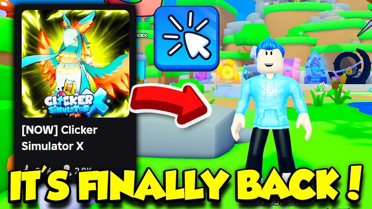 CLICKER SIMULATOR IS FINALLY BACK AND IT'S AMAZING!! (Clicker Simulator X)