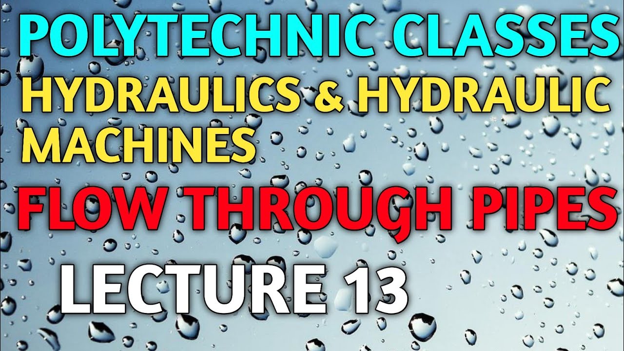 HHM/Flow through Pipes/@polytechnicclasses2733