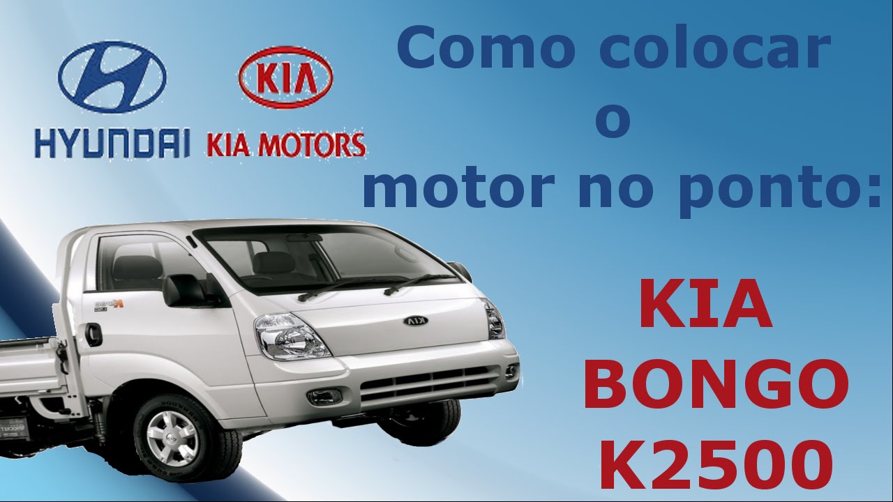Como colocar o motor do Kia Bongo K2500 no ponto