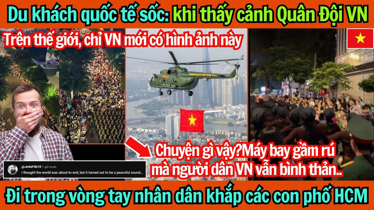 Hàng loạt du khách quốc tế sốc khi thấy cảnh bộ đội VN đi trong vòng tay nhân dân khắp con phố HCM