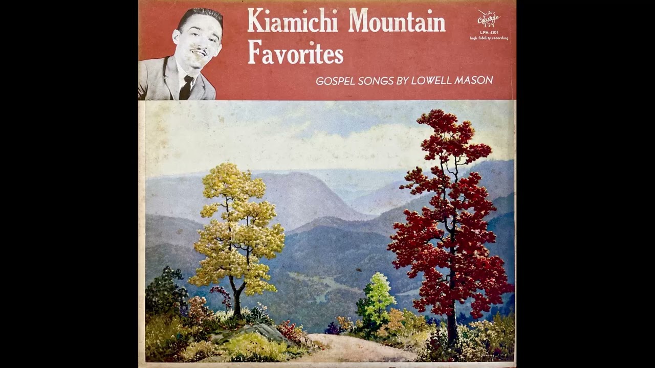 Lowell Mason - Kiamichi Mountain Favorites (1961, Gospel)