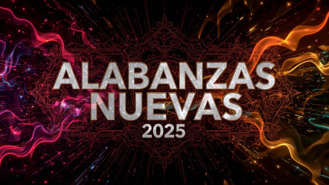 ALABANZAS NUEVAS 2025 | Lo Mejor de la Música Cristiana Para Adorar vol.13