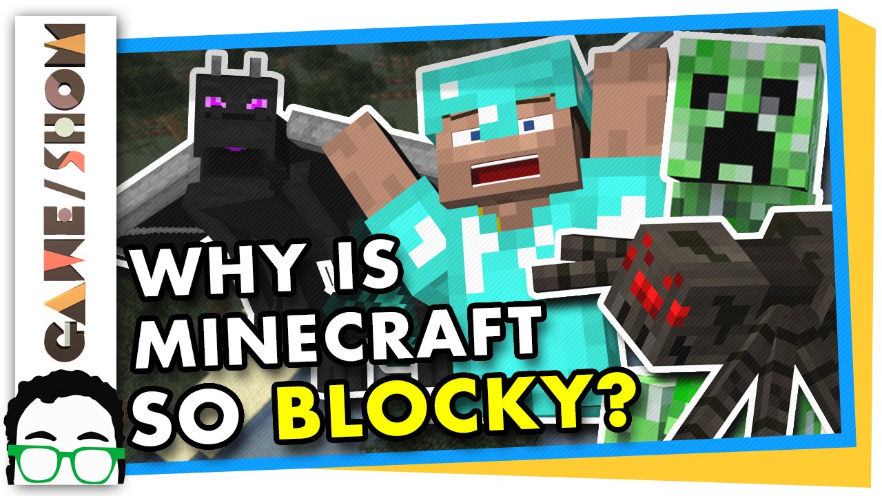 Why is Minecraft So Blocky? | Game/Show | PBS Digital Studios