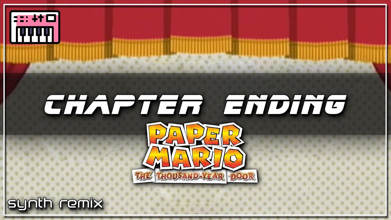 Paper Mario: TTYD - Chapter Ending (Synth Remix) || metro libra