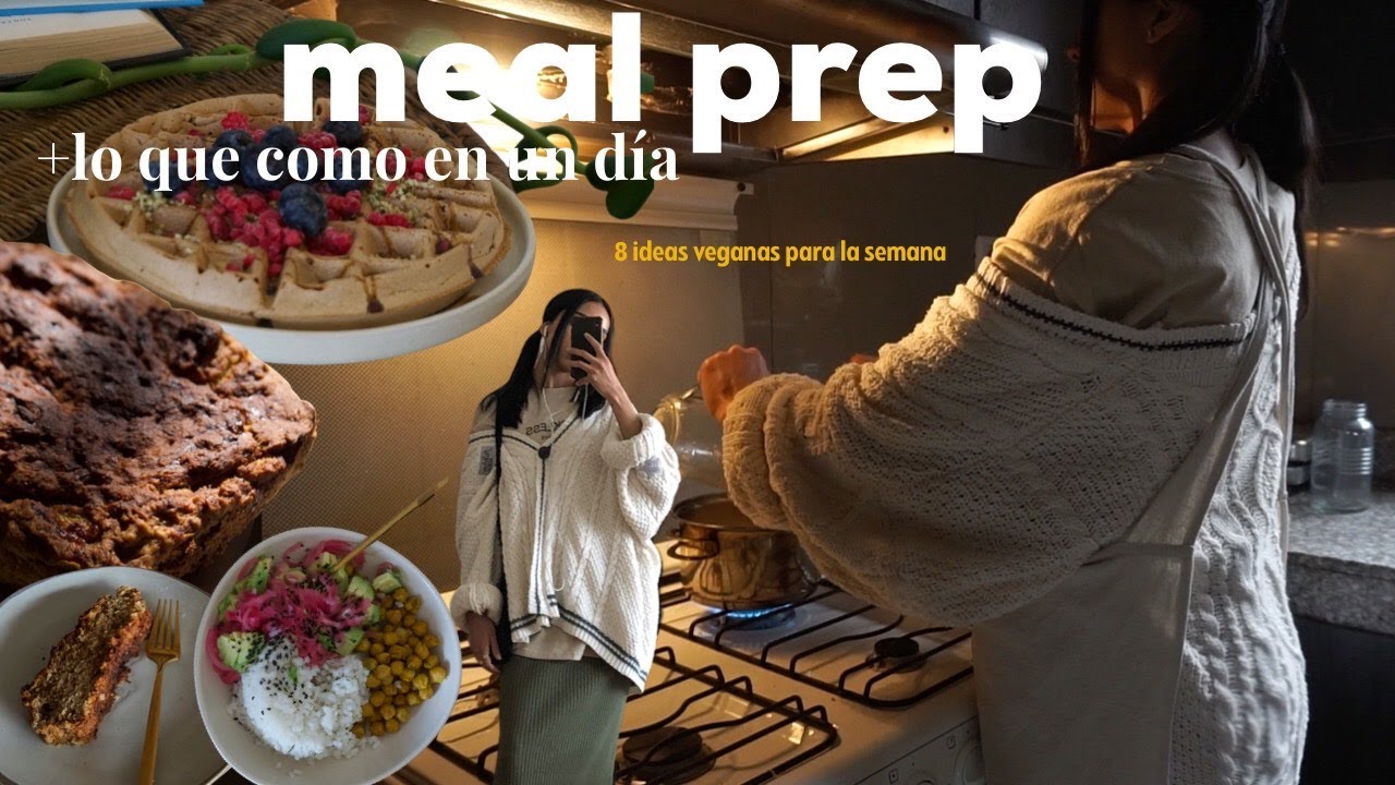 cocina conmigo | meal prep fácil + lo que como en un día