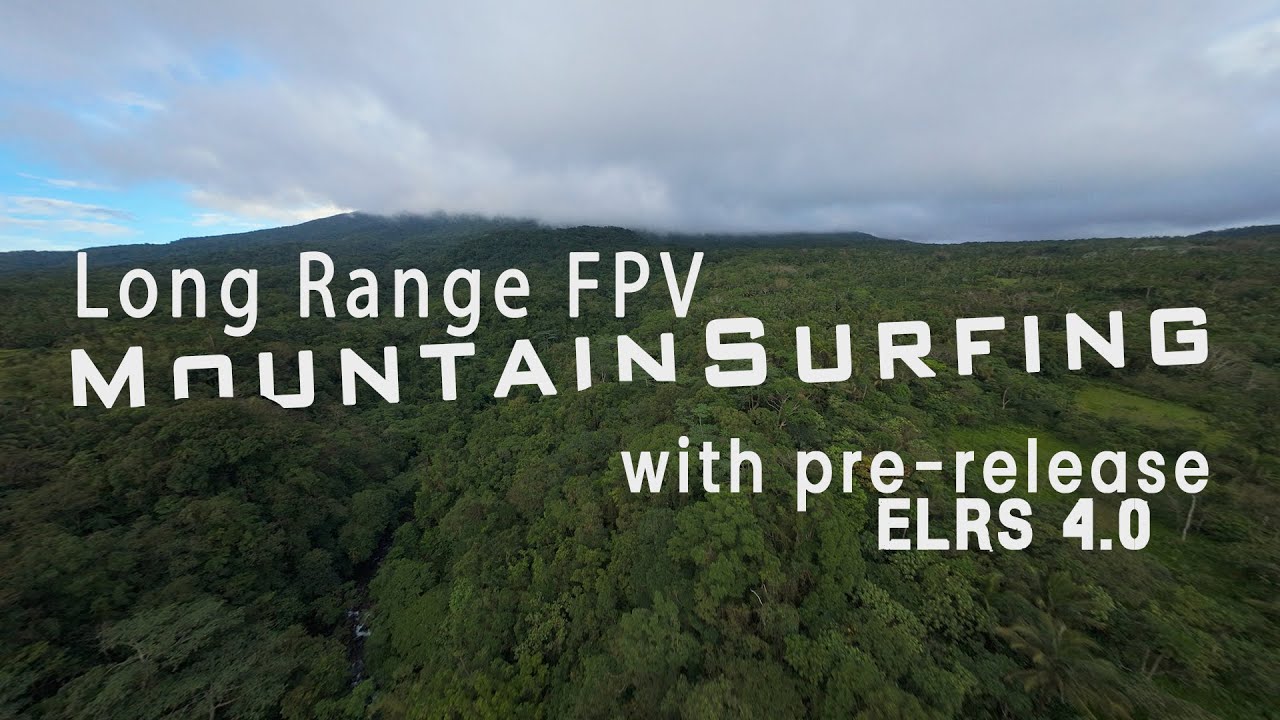 Long Range Mountain Surfing with ExpressLRS 4.0 - GEPRC Moz7v2 - RM Nomad