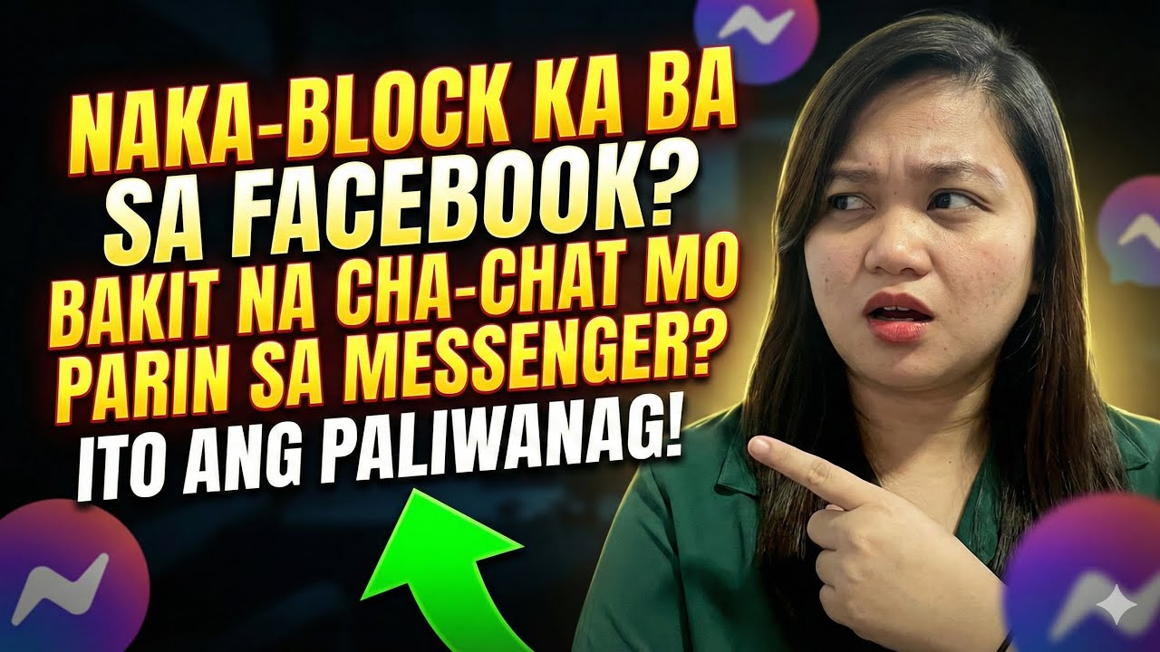 NAKA-BLOCK KA BA SA FACEBOOK? BAKIT NA CHA-CHAT MO PARIN SA MESSENGER? | Sarah Jane Semic