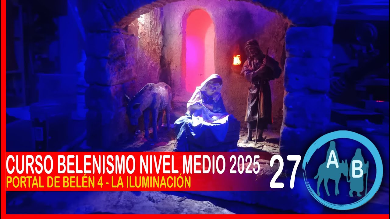 🟡 CURSO DE BELENISMO NIVEL MEDIO 27 - Portal de Belén 4, la iluminación