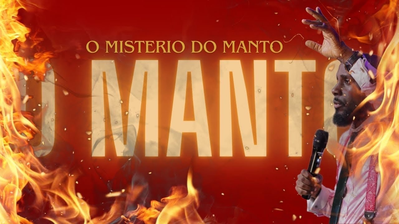 O MIST&Eacute;RIO DO MANTO ||| SEGREDOS DA GRA&Ccedil;A POR DETR&Aacute;S DOS HOMENS ||| PR. J&Oacute; MUSSUMBA