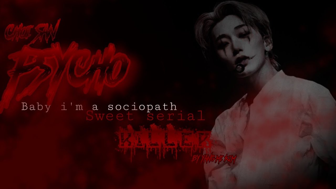 🔪 ꒱ -;; Imagina con San ❝Psycho❞ --Capítulo 2--  ☠