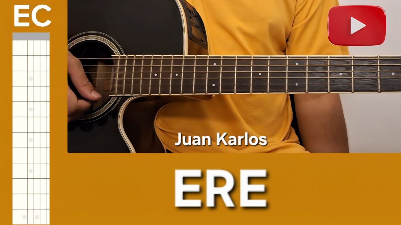 Ere  | EC Guitar Tutorial | Juan Karlos 