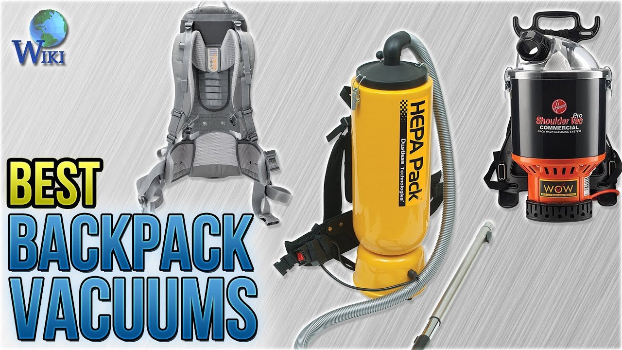 9 Best Backpack Vacuums 2018