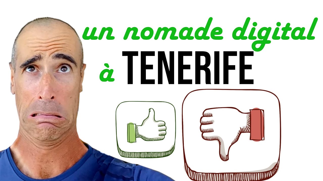 S'installer à Tenerife pour un nomade digital ? bonne ou mauvaise idée ?