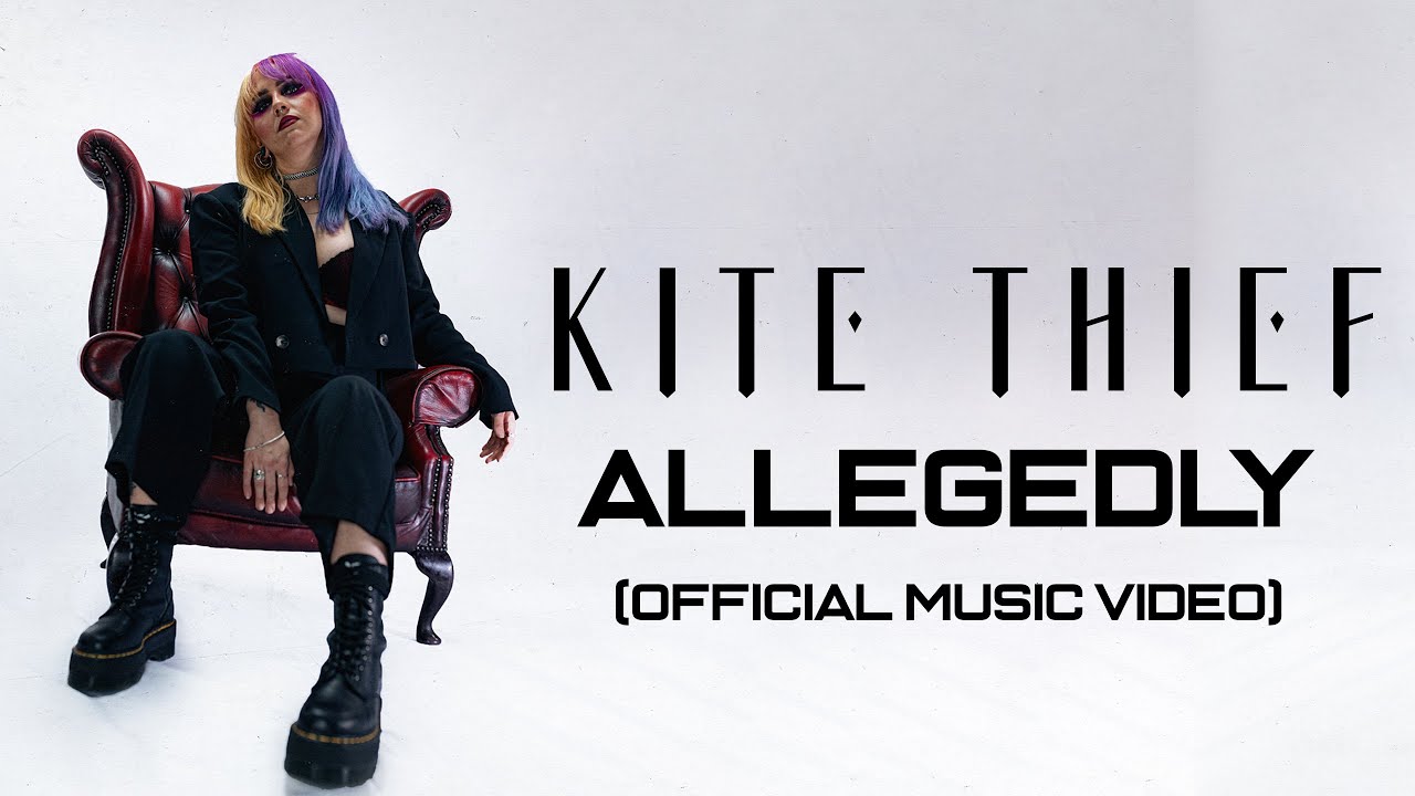 Kite Thief - Allegedly (Official Music Video)
