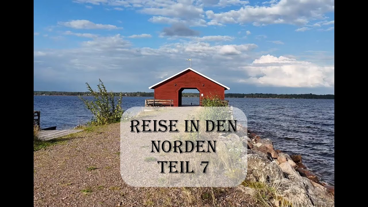 #75 Reise in den Norden Teil 7