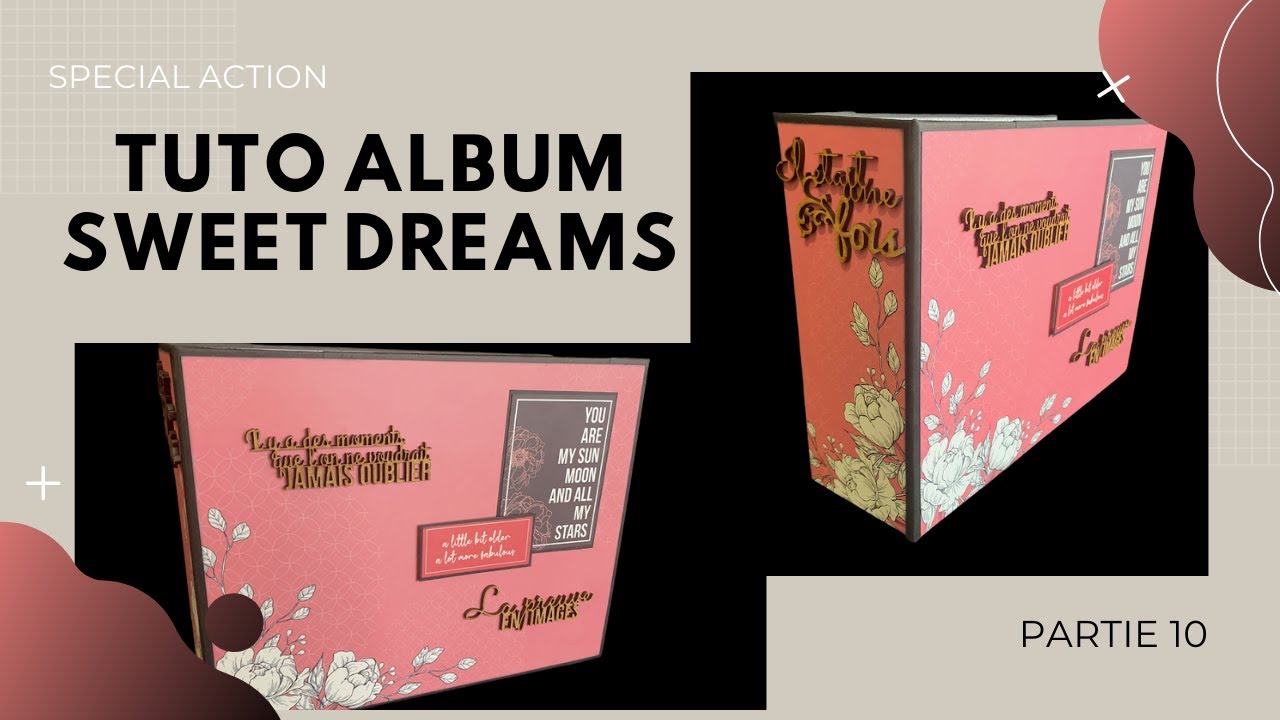 TUTO ALBUM 60 ACTION Sweet Dreams partie 10