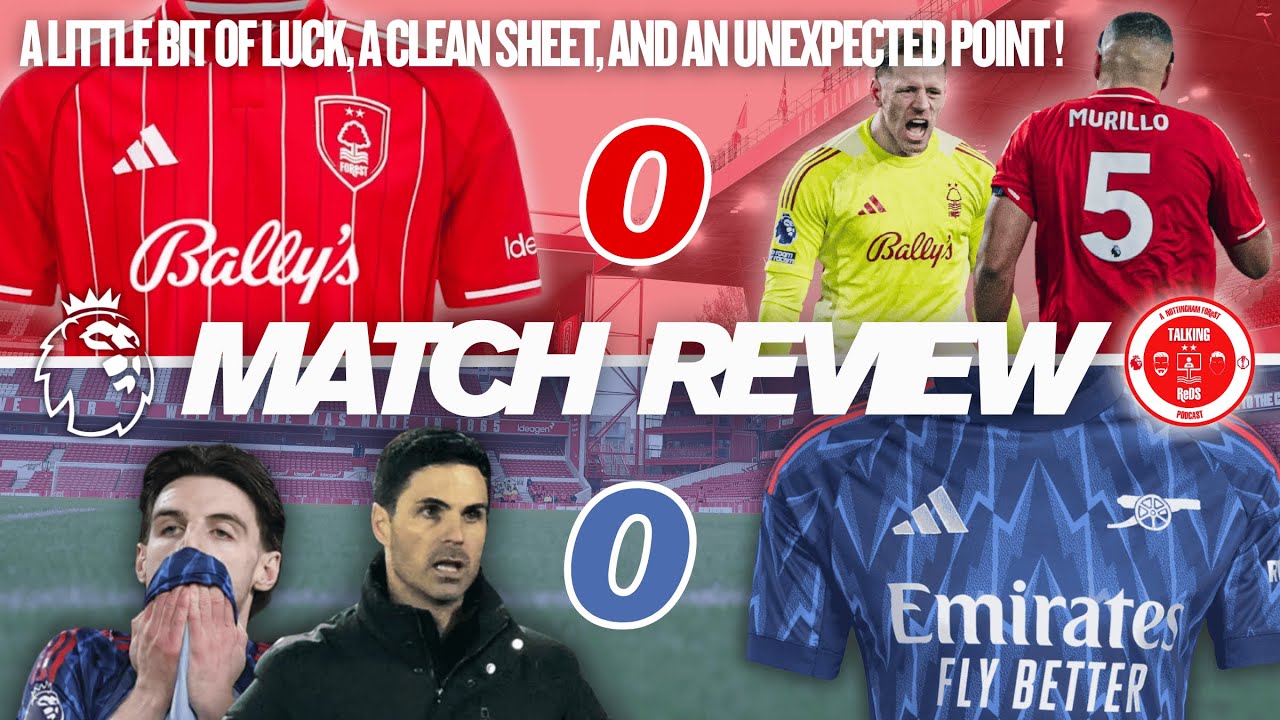 Forest v Arsenal: Match Review