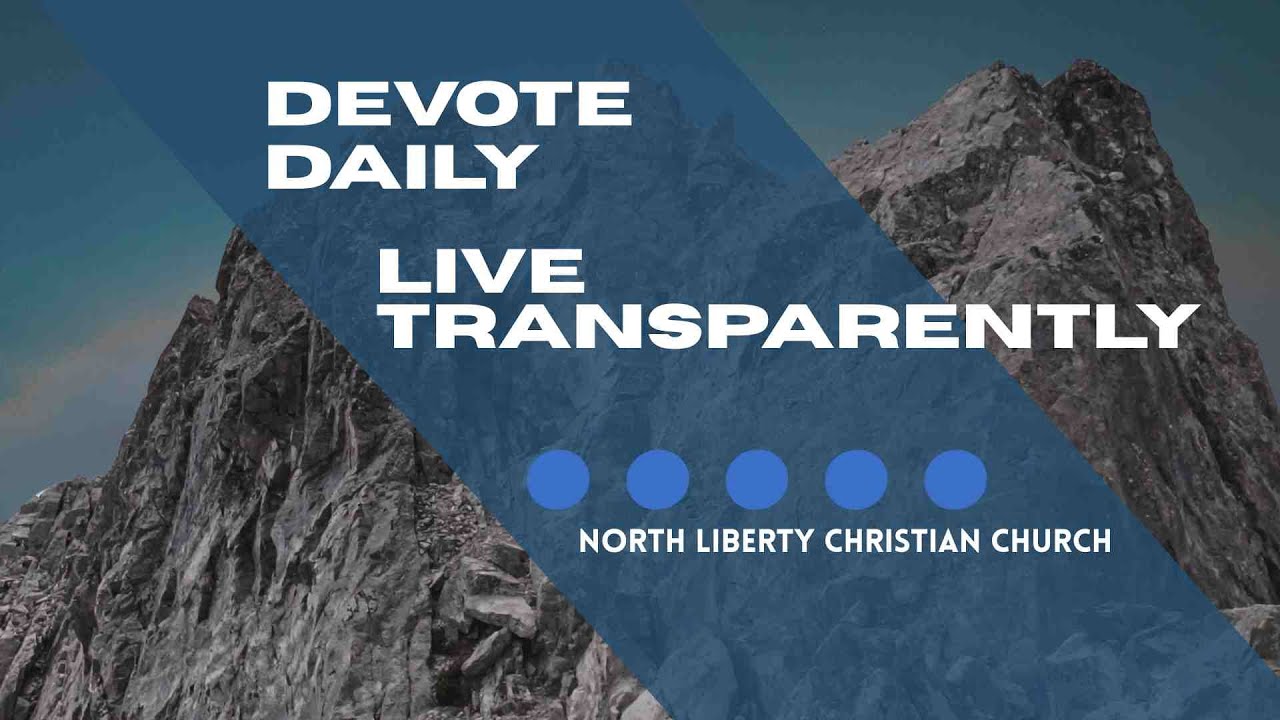 Core Values | Devote Daily and Live Transparently