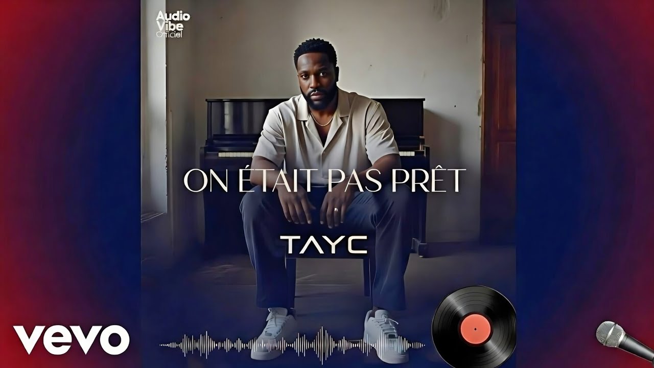 TAYC-ON N’ÉTAIT PAS PRÊT-Une nouveauté 2026French emotional Afro Love R&B à découvrir dès maintenant
