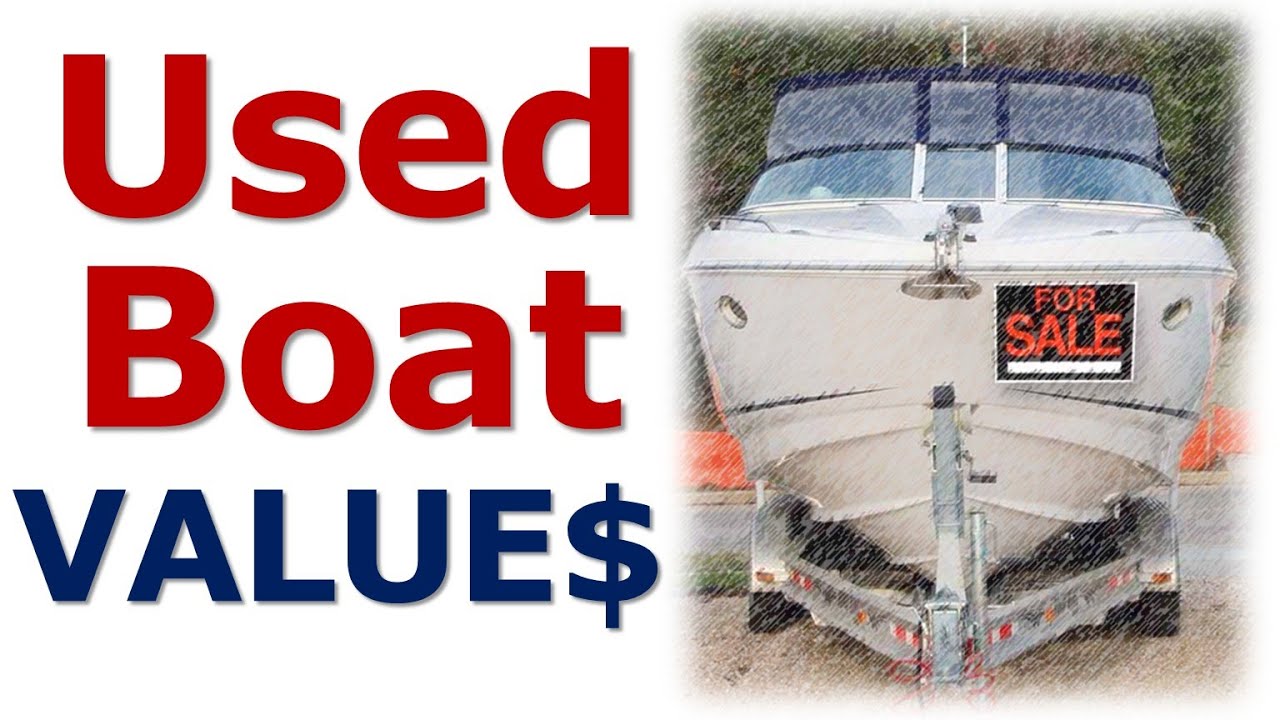 How to Determine the Value of a Used Boat