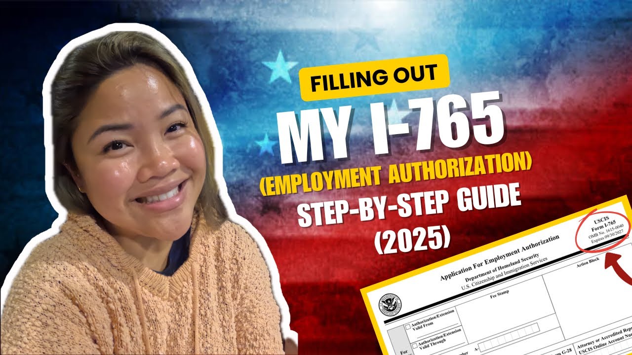 Filling Out My I-765 Form | Step-by-Step Guide for Work Permit 2025