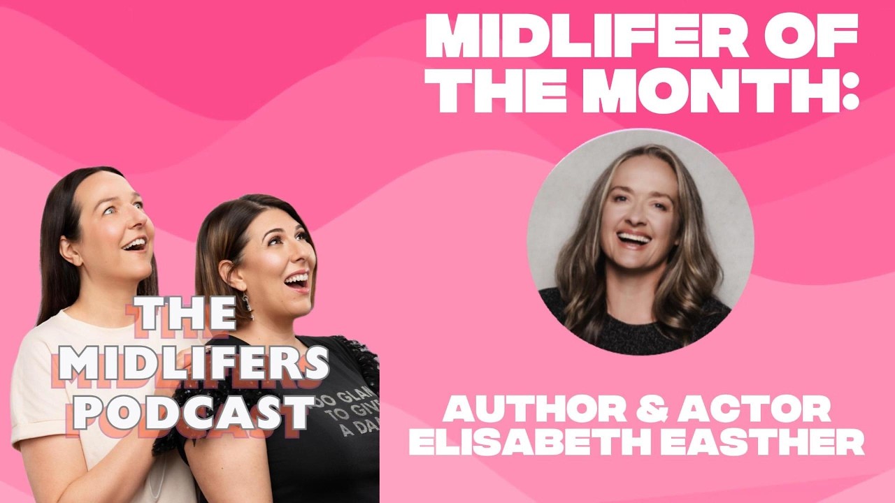 Bonus Episode: Midlifer of the Month &mdash; Elisabeth Easther