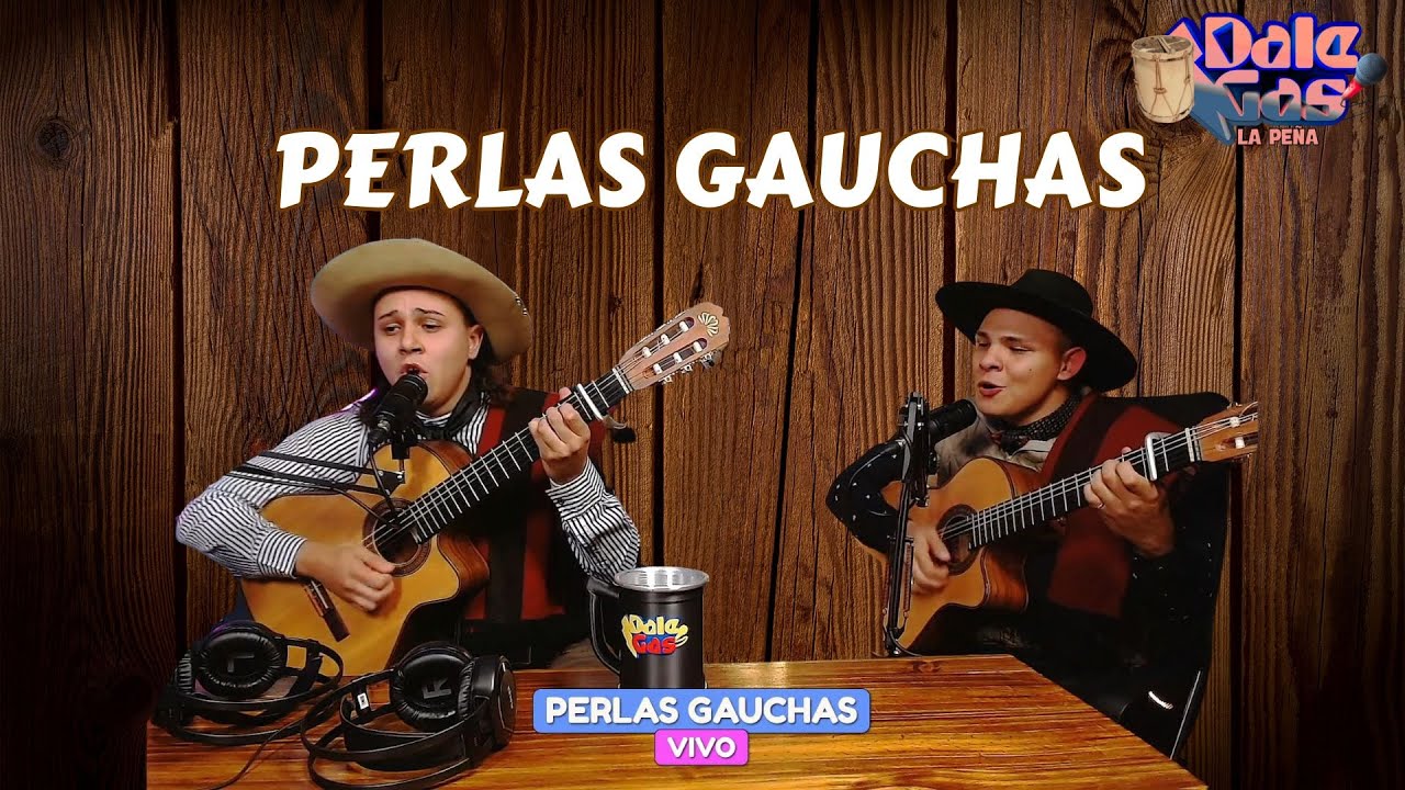 PERLAS GAUCHAS - SHOW EN VIVO EN DALE GAS