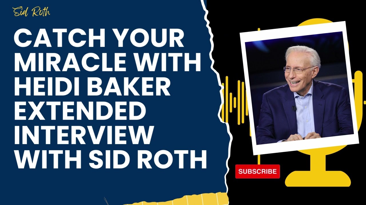 God Gave Me-Sid Roth-Catch Your Miracle with Heidi Baker Extended Interview with Sid Roth