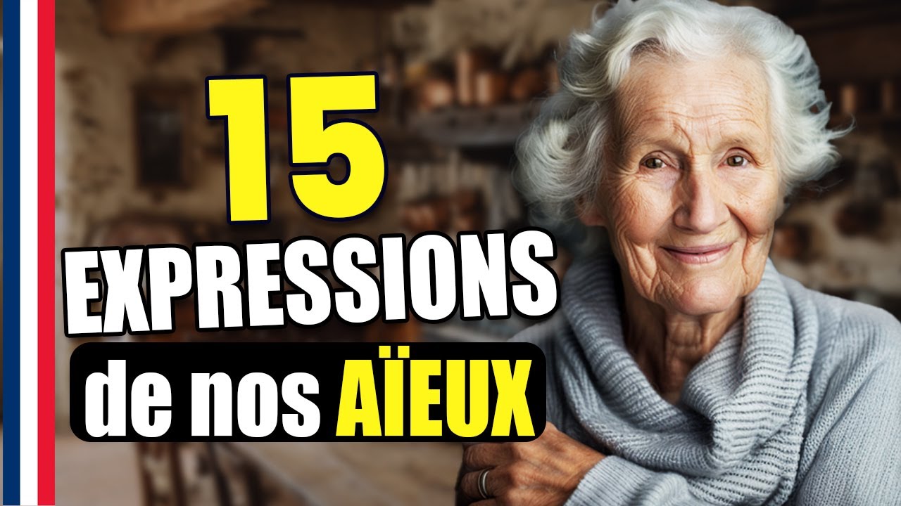 15 Expressions de nos Aïeux à retrouver ! ( Impossible pour les moins de 60 ans )