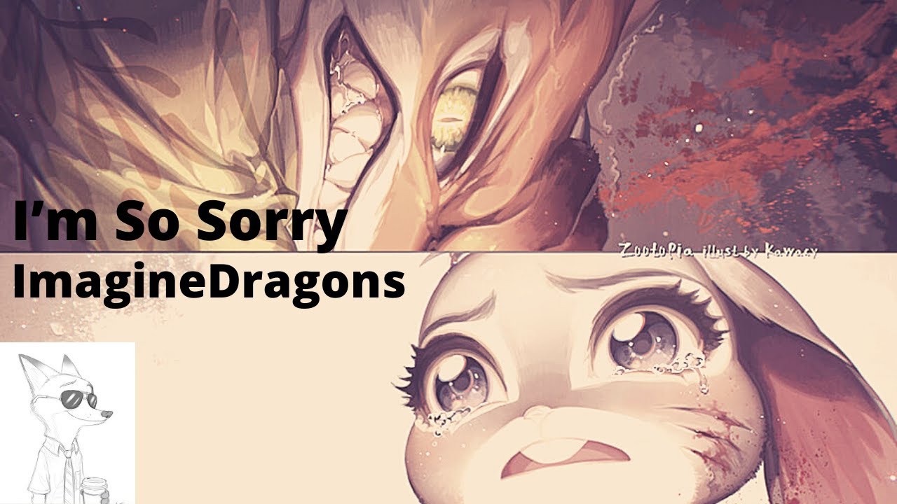 Video music zootopia dark # 13 - ImagineDragons I’m So Sorry