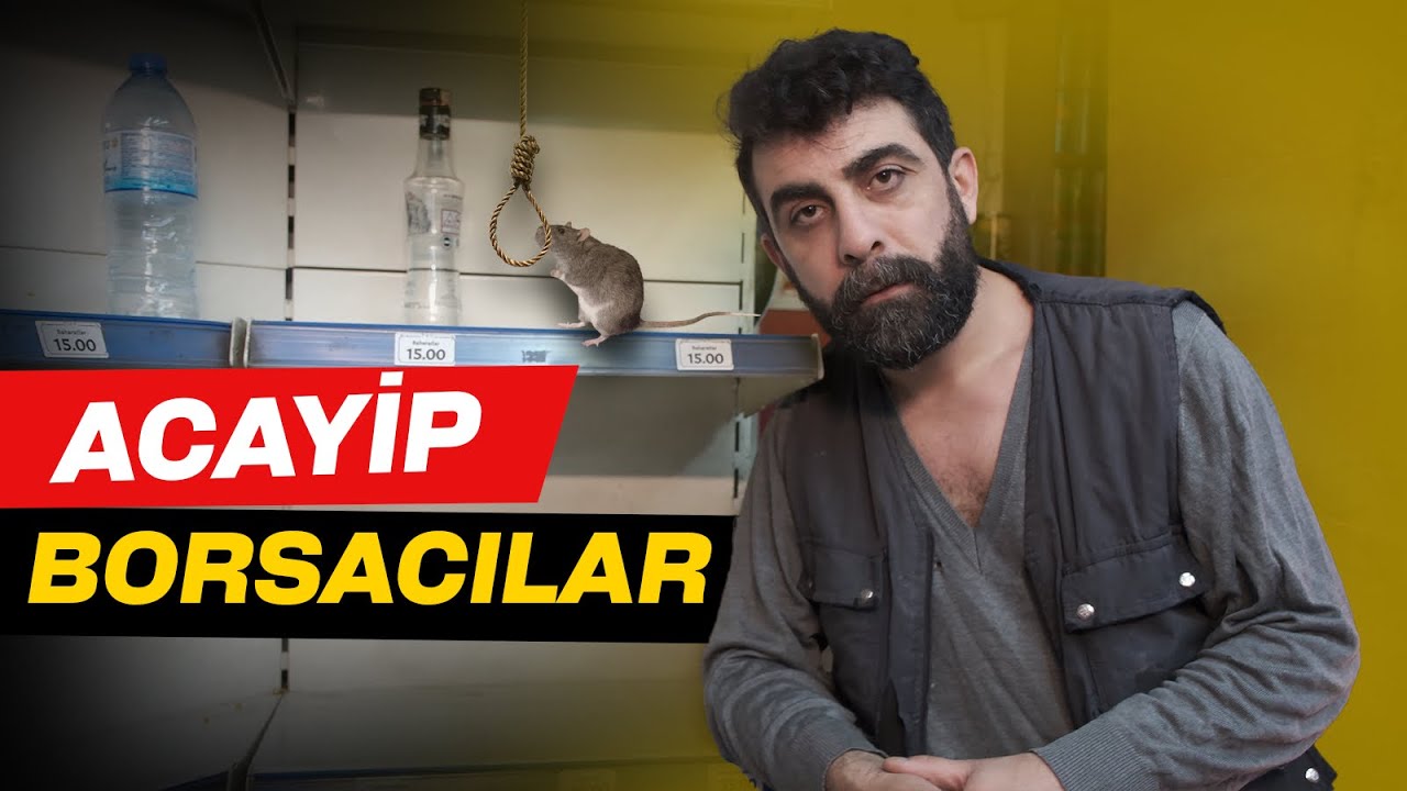 ACAYİP | &ldquo; BORSACILAR