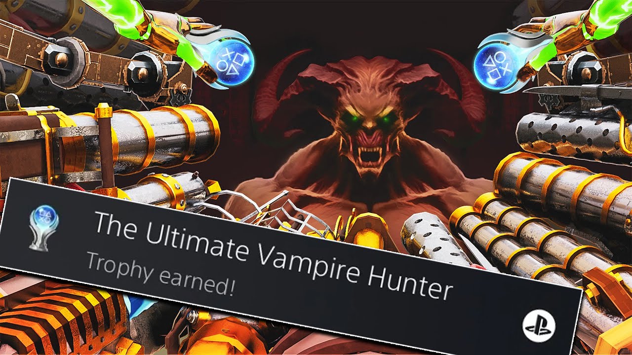 I got the Platinum Trophy in Vampire Hunters. It was a GRIND.