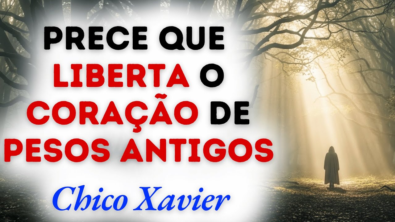 A LUZ de Chico Xavier ENVOLVE sua AFLIÇÃO nesta Prece de Cáritas de RECOMEÇO