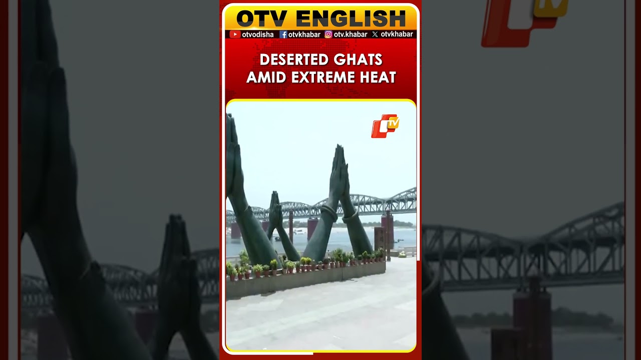 Uttar Pradesh: Scorching Heat Leaves Varanasi Ghats Deserted Amid Rising Temperatures | OTV