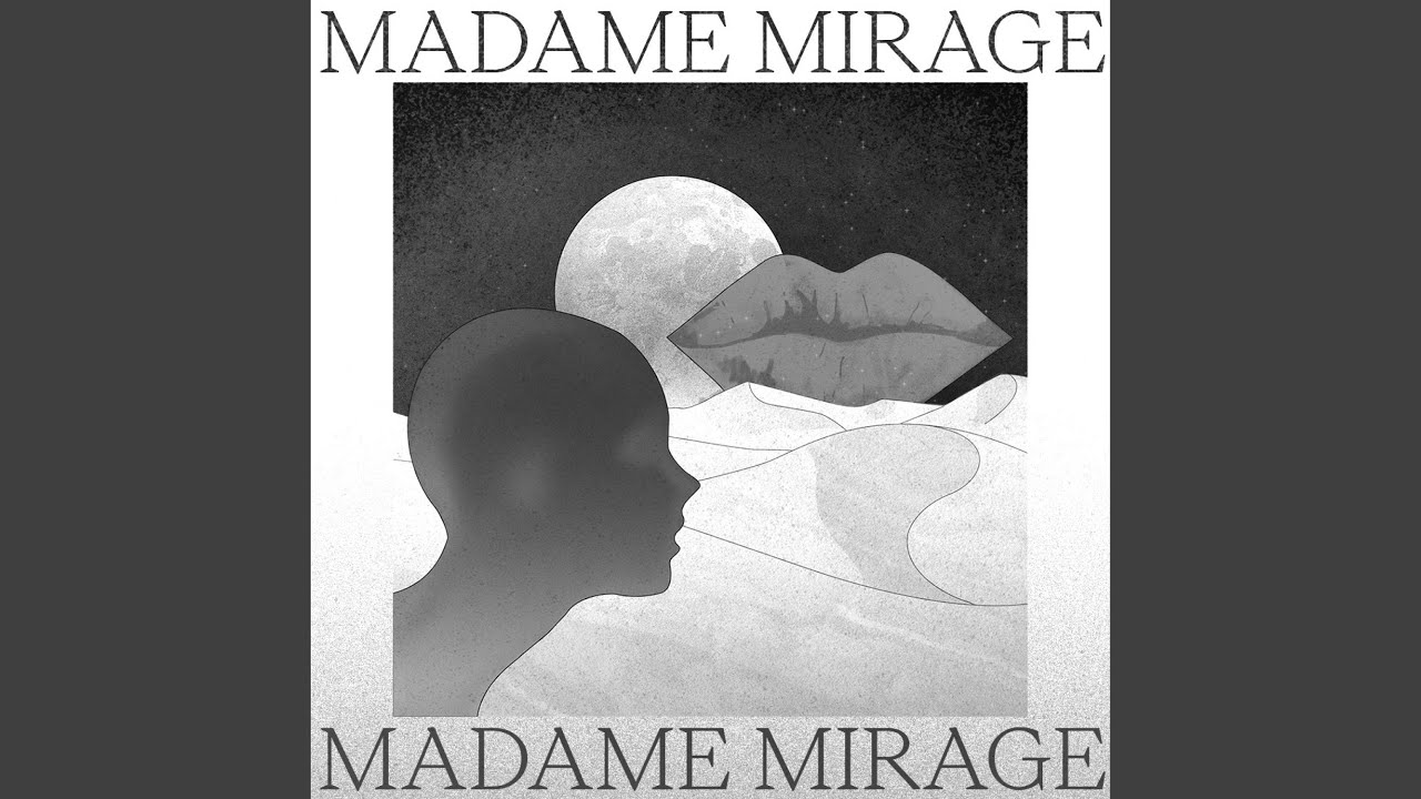 Madame Mirage (Drumless Edit)