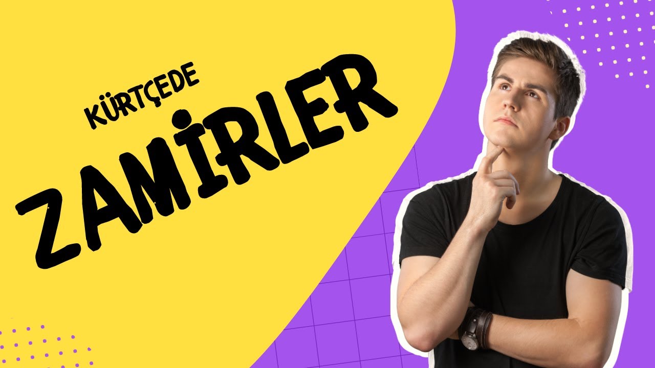 #11 Kürtçede Zamirler 🍀 Cînavk