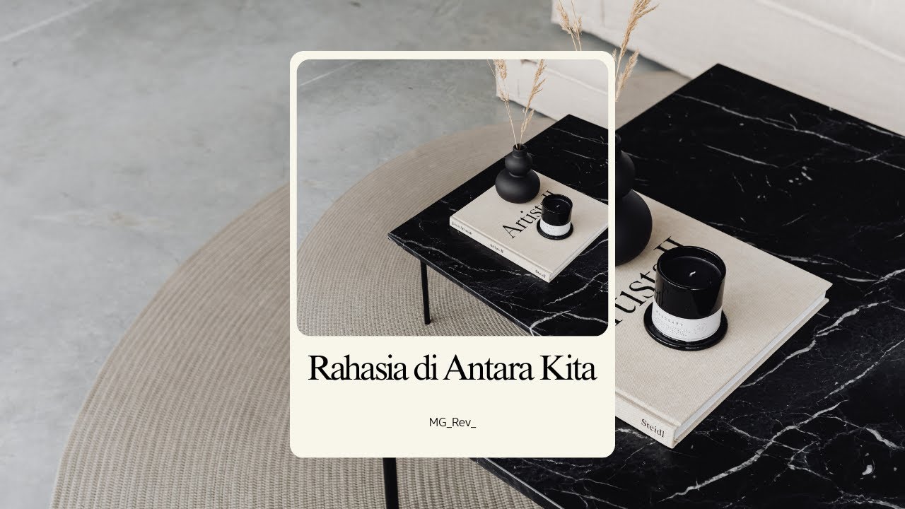 RAHASIA DI ANTARA KITA