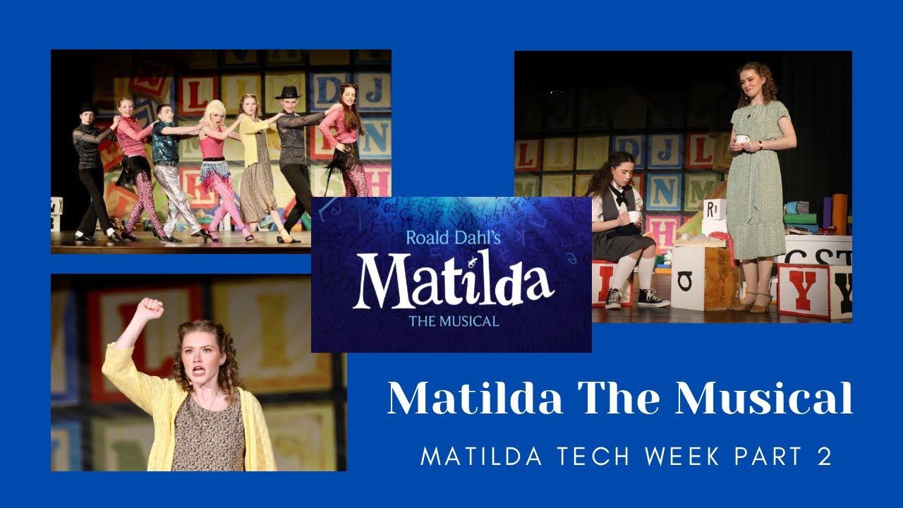 11. Matilda Tech Week Part 2 | Rehearsal Vlogs | Matilda The Musical Series