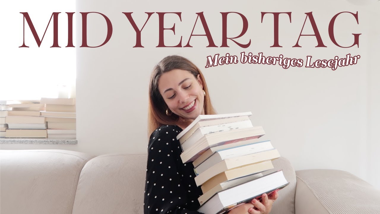 Mid Year Tag 📚 Mein bisheriges Lesejahr & Lesepläne für die 2. Jahreshälfte