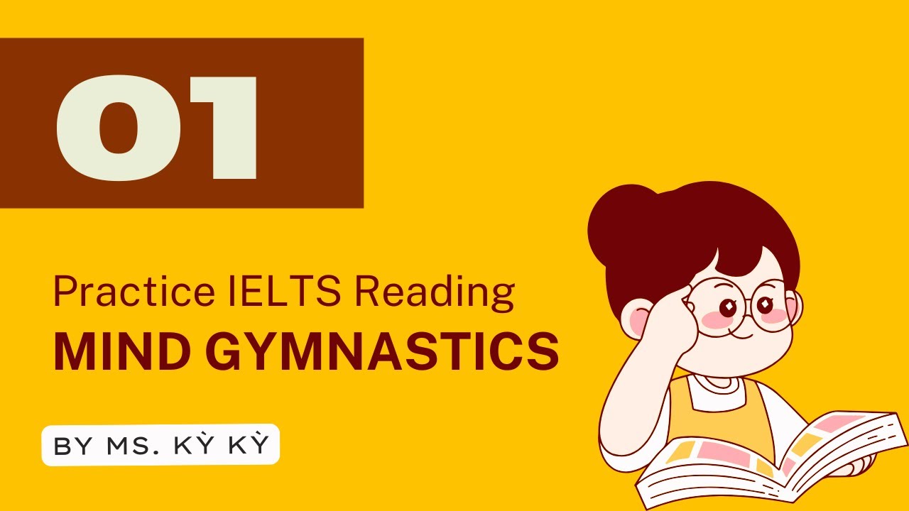 Practice IELTS reading test 1 | Mental gymnastics