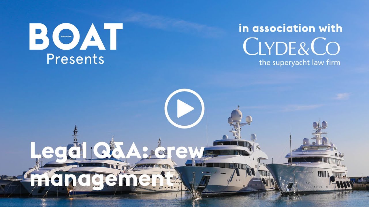 Legal Q&A: superyacht crew management