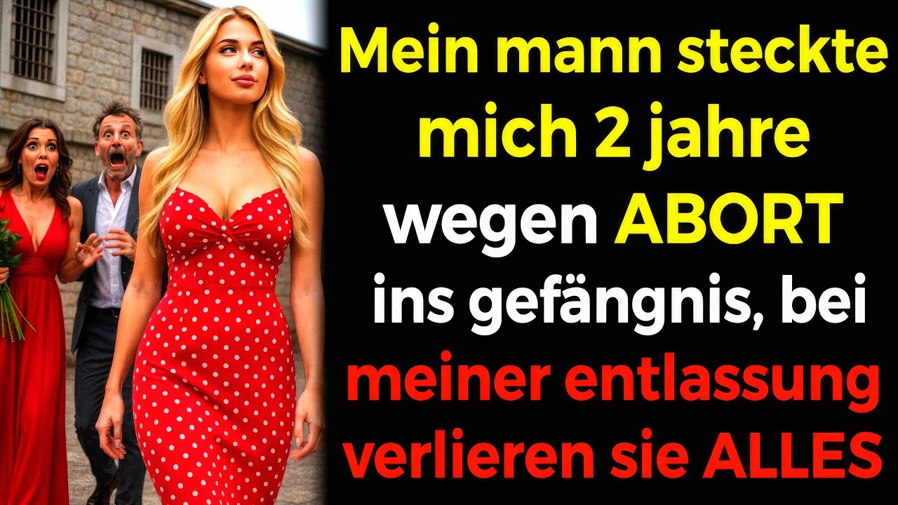 Er sperrte mich 2 Jahre für Abtreibung seiner Geliebten ein😡💔 Am Tag der Freiheit fällt er...😏