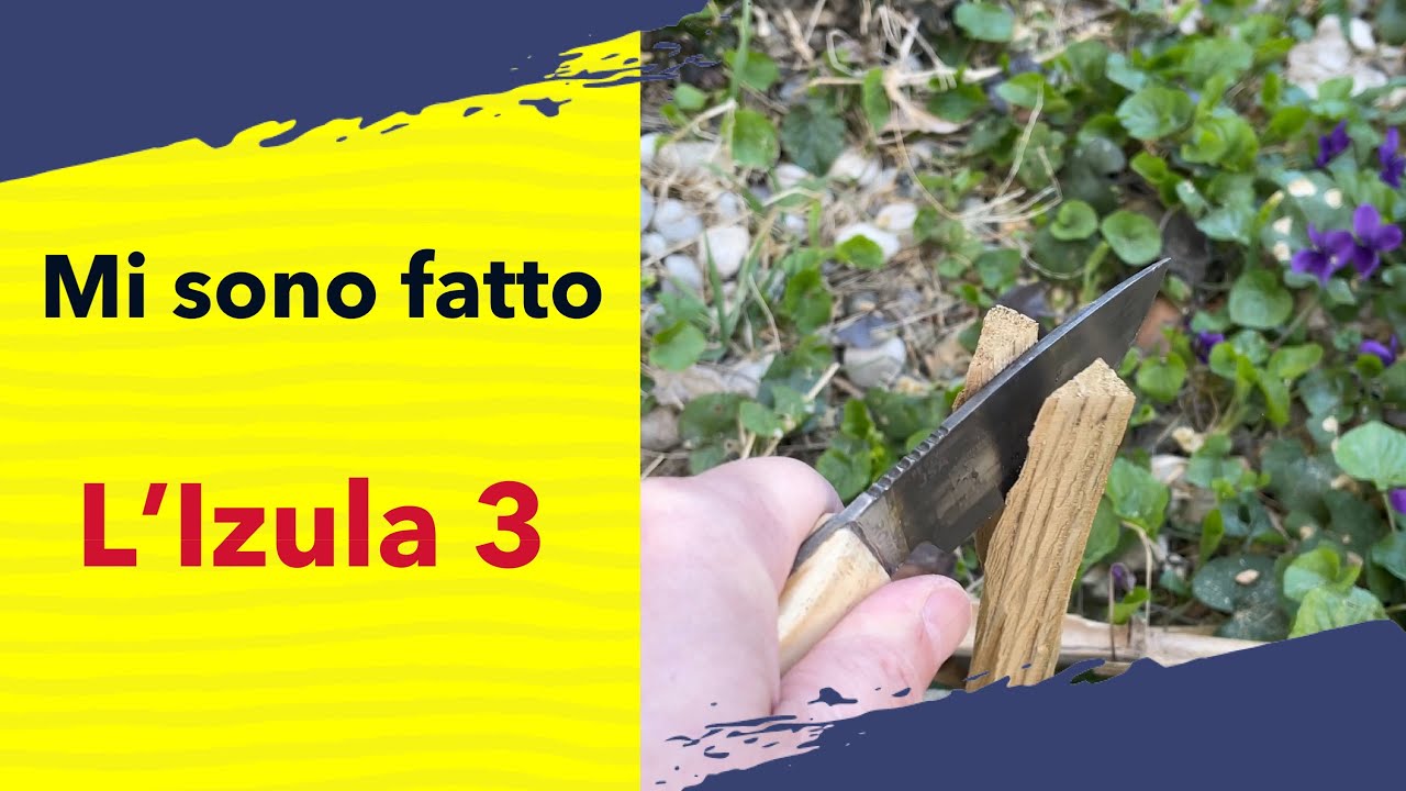 Mi sono fatto l’Izula 3, un nuovo coltello Esee?
